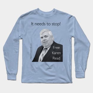 It Needs to Stop! Long Sleeve T-Shirt